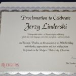 The certificate of proclamation from Rutgers University Libraries to Prof. Linderski and his wife Deedra in honor of his 80th birthday. | Photo by Tina Turner